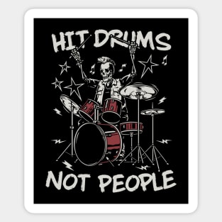 Hit Drums Not People: Groovy Skeleton Playing Drums Sticker